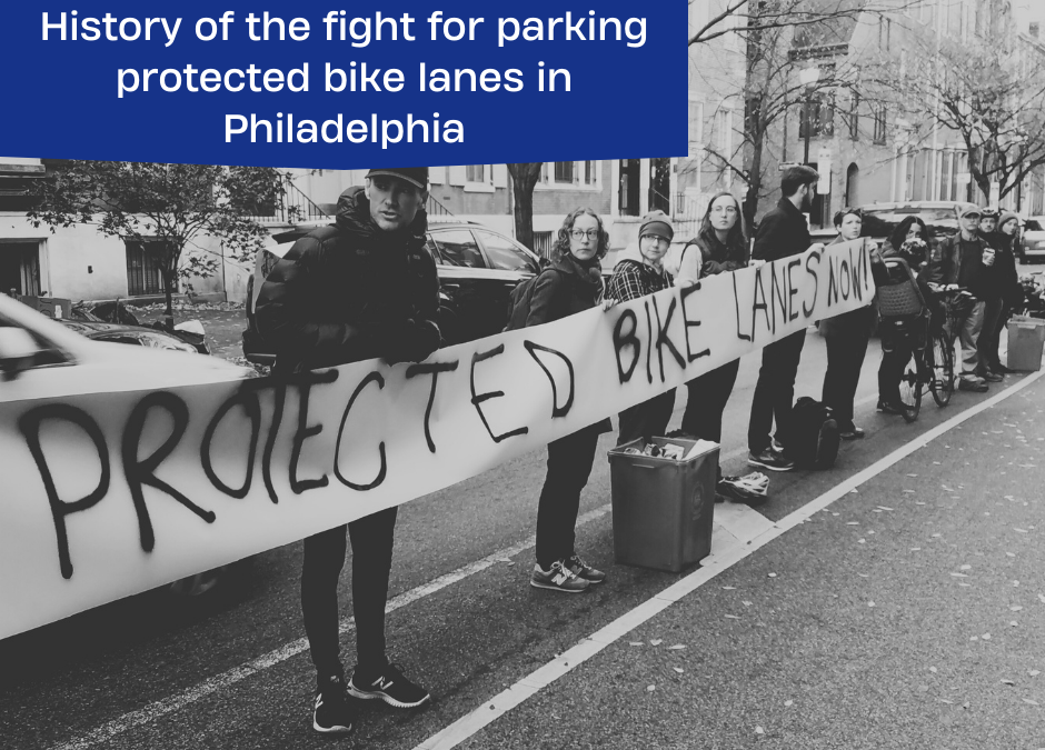 Why aren’t there more parking protected bike lanes in Philadelphia?